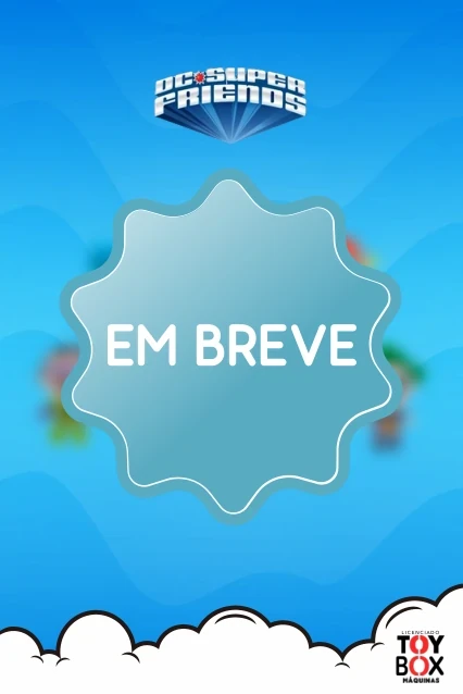 DC Super Friends - Em breve | Toy Box