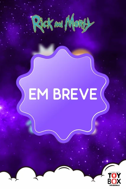 Rick and Morty - Em breve | Toy Box